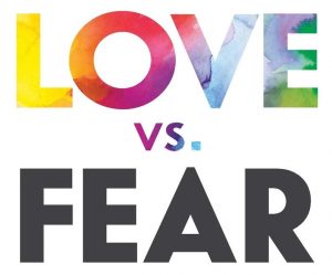 Love and Fear, Love Or Fear: Which One Rules You?  By: Angela Bozorth